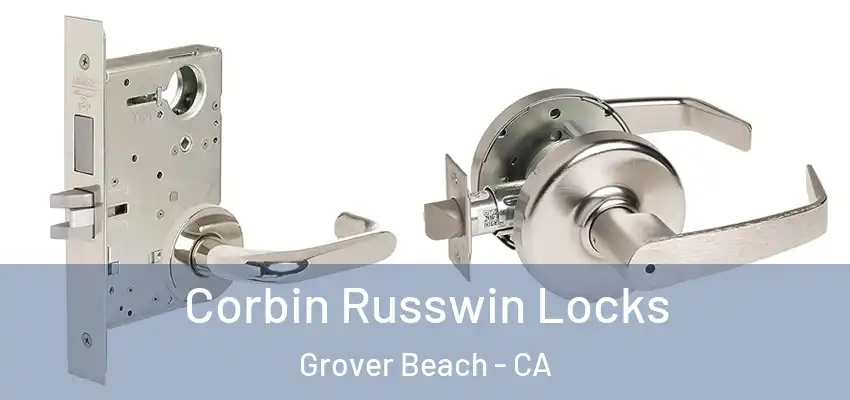  Corbin Russwin Locks Grover Beach - CA