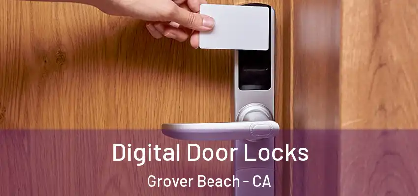  Digital Door Locks Grover Beach - CA