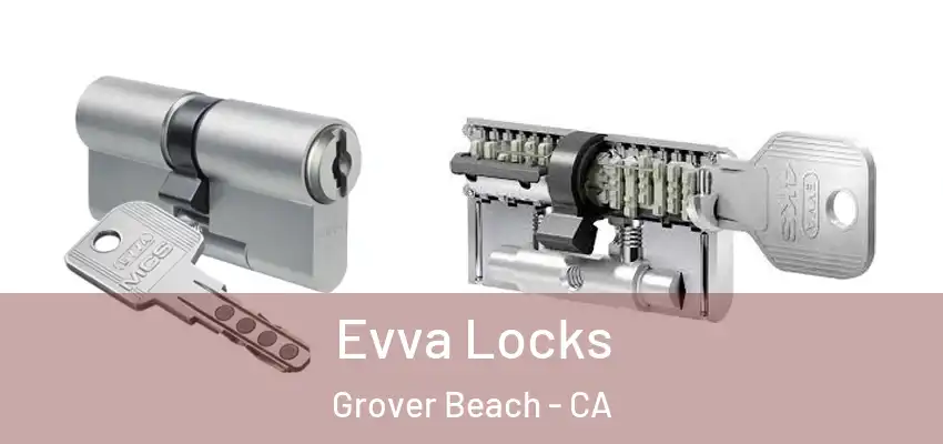  Evva Locks Grover Beach - CA
