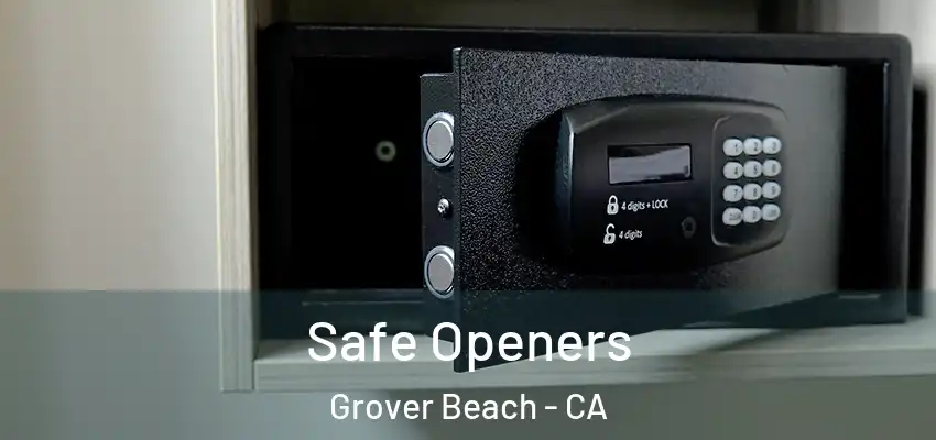  Safe Openers Grover Beach - CA